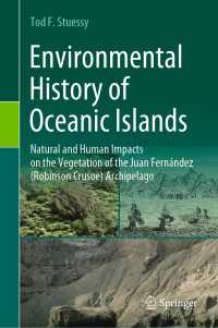 Environmental History of Oceanic Islands〈1st ed. 2020〉 : Natural and Human Impacts on the Vegetation of the Juan Fernández (Robinson Crusoe) Archipelago