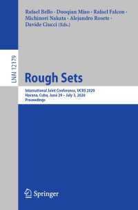Rough Sets〈1st ed. 2020〉 : International Joint Conference, IJCRS 2020, Havana, Cuba, June 29 – July 3, 2020, Proceedings