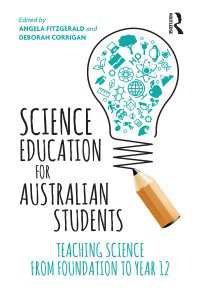 Science Education for Australian Students : Teaching Science from Foundation to Year 12