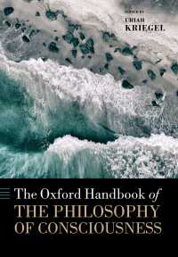 オックスフォード版　意識の哲学ハンドブック<br>The Oxford Handbook of the Philosophy of Consciousness