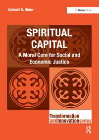 精神的資本：社会的・経済的正義の道徳的核心<br>Spiritual Capital : A Moral Core for Social and Economic Justice