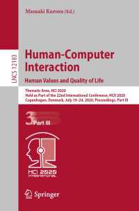 Human-Computer Interaction. Human Values and Quality of Life〈1st ed. 2020〉 : Thematic Area, HCI 2020, Held as Part of the 22nd International Conference, HCII 2020, Copenhagen, Denmark, July 19–24, 2020, Proceedings, Part III