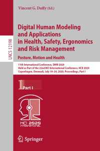 Digital Human Modeling and Applications in Health, Safety, Ergonomics and Risk Management. Posture, Motion and Health〈1st ed. 2020〉 : 11th International Conference, DHM 2020, Held as Part of the 22nd HCI International Conference, HCII 2020, Copenhagen, Denmark, July 19–24, 2020, Proceedings, Part I