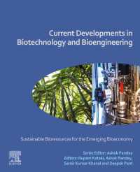 Current Developments in Biotechnology and Bioengineering : Sustainable Bioresources for the Emerging Bioeconomy