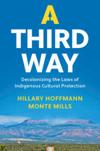 先住民文化の保護と法の脱植民地化<br>A Third Way : Decolonizing the Laws of Indigenous Cultural Protection