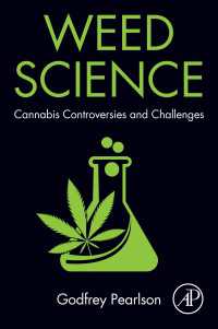 大麻の科学<br>Weed Science : Cannabis Controversies and Challenges