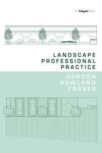 景観専門家のための実践ガイド<br>Landscape Professional Practice