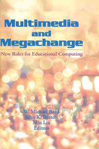 Multimedia and Megachange : New Roles for Educational Computing