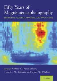 Fifty Years of Magnetoencephalography : Beginnings, Technical Advances, and Applications