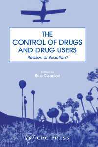 The Control of Drugs and Drug Users : Reason or Reaction?