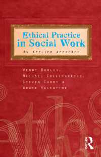Ethical Practice in Social Work : An applied approach