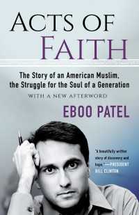 Acts of Faith : The Story of an American Muslim, in the Struggle for the Soul of a Generation