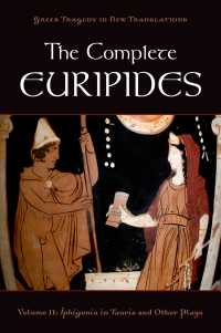 The Complete Euripides : Volume II: Iphigenia in Tauris and Other Plays