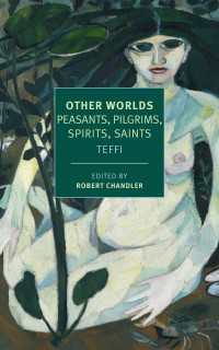 Other Worlds : Peasants, Pilgrims, Spirits, Saints