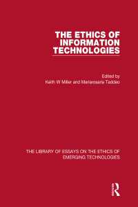 情報技術の倫理：精選論文集<br>The Ethics of Information Technologies