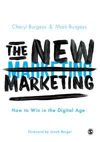 デジタル時代の新たなマーケティング<br>The New Marketing : How to Win in the Digital Age