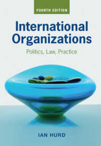国際組織：政治、法と実務（第４版）<br>International Organizations : Politics, Law, Practice（4）
