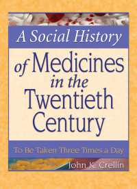 A Social History of Medicines in the Twentieth Century : To Be Taken Three Times a Day
