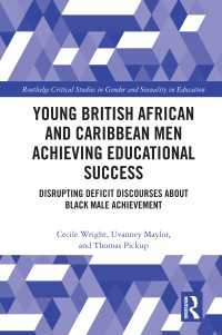Young British African and Caribbean Men Achieving Educational Success : Disrupting Deficit Discourses about Black Male Achievement