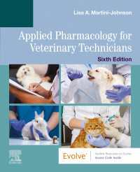 動物看護士のための応用薬理学（第６版）<br>Applied Pharmacology for Veterinary Technicians - E-Book : Applied Pharmacology for Veterinary Technicians - E-Book（6）