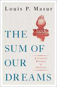 ビジョンでたどるアメリカ小史<br>The Sum of Our Dreams : A Concise History of America