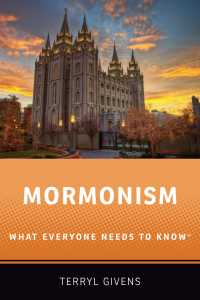 モルモン教：誰もが知っておきたいこと<br>Mormonism : What Everyone Needs to Know &reg;G