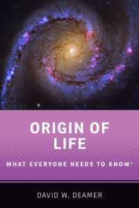 生命の起源：誰もが知っておきたいこと<br>Origin of Life : What Everyone Needs to Know&reg;