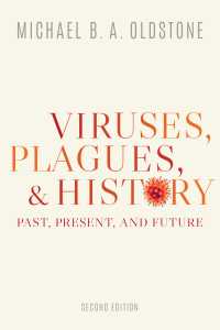 『ウイルスの脅威：人類の長い戦い』（原書）第２版<br>Viruses, Plagues, and History : Past, Present, and Future（2）
