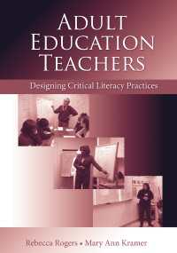 成人教育の教師：批判的リテラシー実践<br>Adult Education Teachers : Designing Critical Literacy Practices