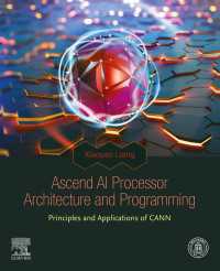 Ascend AI Processor Architecture and Programming : Principles and Applications of CANN