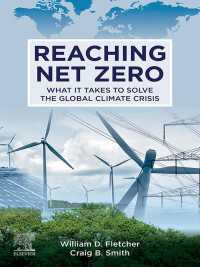地球気候変動危機とネットゼロへの道<br>Reaching Net Zero : What It Takes to Solve the Global Climate Crisis
