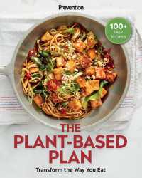 Prevention The Plant-Based Plan : Transform the Way You Eat (100+ Easy Recipes)