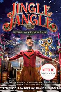 Jingle Jangle: The Invention of Jeronicus Jangle : (Movie Tie-In)