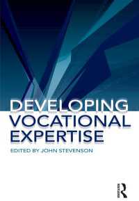 Developing Vocational Expertise : Principles and issues in vocational education