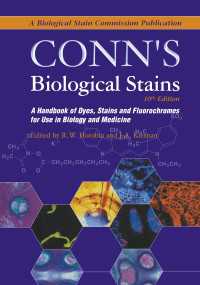 コーン生物染色法（第１０版）<br>Conn's Biological Stains : A Handbook of Dyes, Stains and Fluorochromes for Use in Biology and Medicine