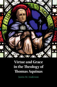 トマス・アクィナスの神学における徳と恩寵<br>Virtue and Grace in the Theology of Thomas Aquinas