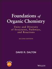 有機化学の基礎：構造・経路・反応の統一性と多様性（第２版）<br>Foundations of Organic Chemistry : Unity and Diversity of Structures, Pathways, and Reactions（2）
