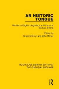 Ｂ．ストラング記念 英語史研究論文集（復刊）<br>An Historic Tongue : Studies in English Linguistics in Memory of Barbara Strang