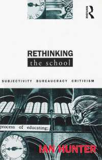 Rethinking the School : Subjectivity, bureaucracy, criticism