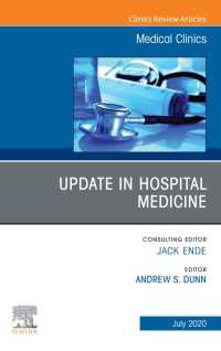 Update in Hospital Medicine, An Issue of Medical Clinics of North America