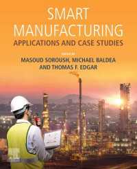Smart Manufacturing : Applications and Case Studies