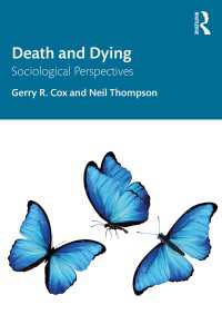 死と臨終の社会学<br>Death and Dying : Sociological Perspectives