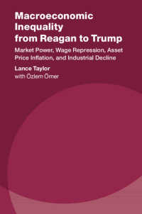 米国マクロ経済にみる不平等：レーガンからトランプまで<br>Macroeconomic Inequality from Reagan to Trump : Market Power, Wage Repression, Asset Price Inflation, and Industrial Decline