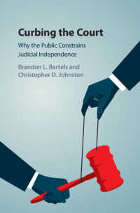 世論による司法の独立の抑圧<br>Curbing the Court : Why the Public Constrains Judicial Independence