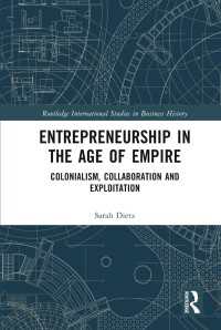 Entrepreneurship in the Age of Empire : Colonialism, Collaboration and Exploitation