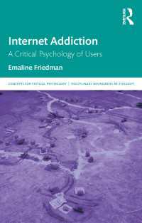 インターネット依存症の批判的心理学<br>Internet Addiction : A Critical Psychology of Users