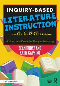Inquiry-Based Literature Instruction in the 6–12 Classroom : A Hands-on Guide for Deeper Learning