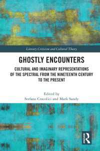 Ghostly Encounters : Cultural and Imaginary Representations of the Spectral from the Nineteenth Century to the Present