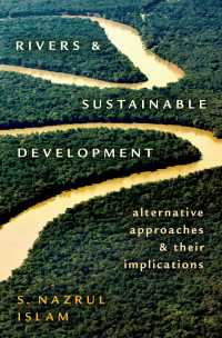河川と持続可能な開発<br>Rivers and Sustainable Development : Alternative Approaches and Their Implications