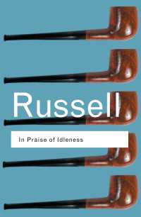 Ｂ．ラッセル著『怠惰への賛歌』<br>In Praise of Idleness : And Other Essays（2 NED）